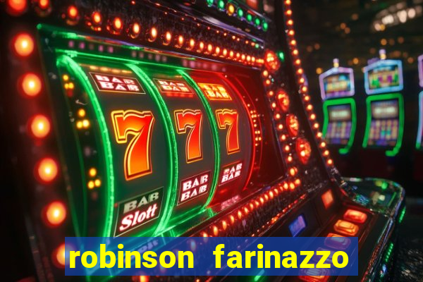 robinson farinazzo biografia wikipedia